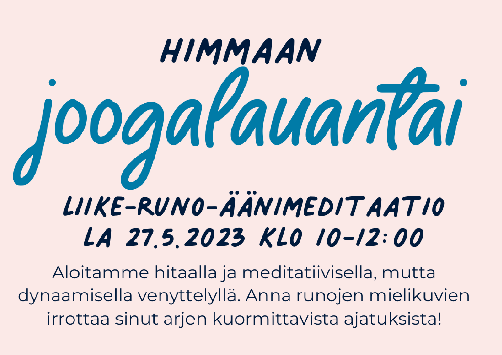 Himmaan Joogalauantaissa liike-runo-äänimeditaatio 27.5.2023